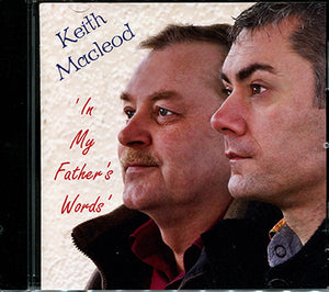 Keith Macleod - In My Father's Words